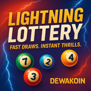 Fast Draws, Instant Thrills: Lightning Lottery at Dewakoin