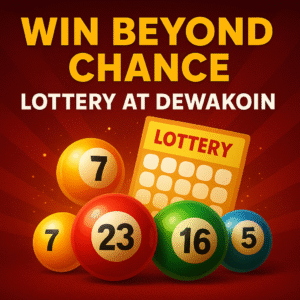 Win Beyond Chance: Lottery at Dewakoin