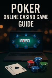 Poker Online Casino Game – Strategy, Skill, and Smart Bankroll Play